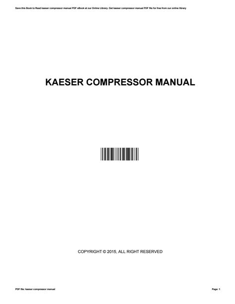 The oil injected rotary screw compressor is a positive displacement type compressor. . Kaeser compressor parts manual pdf